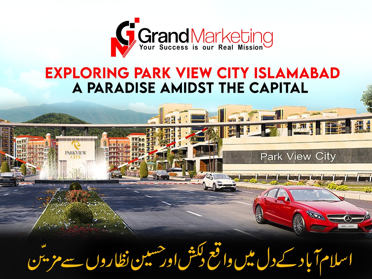 Exploring-Park-View City-Islamabad-A Paradise-Amidst-the-Capital