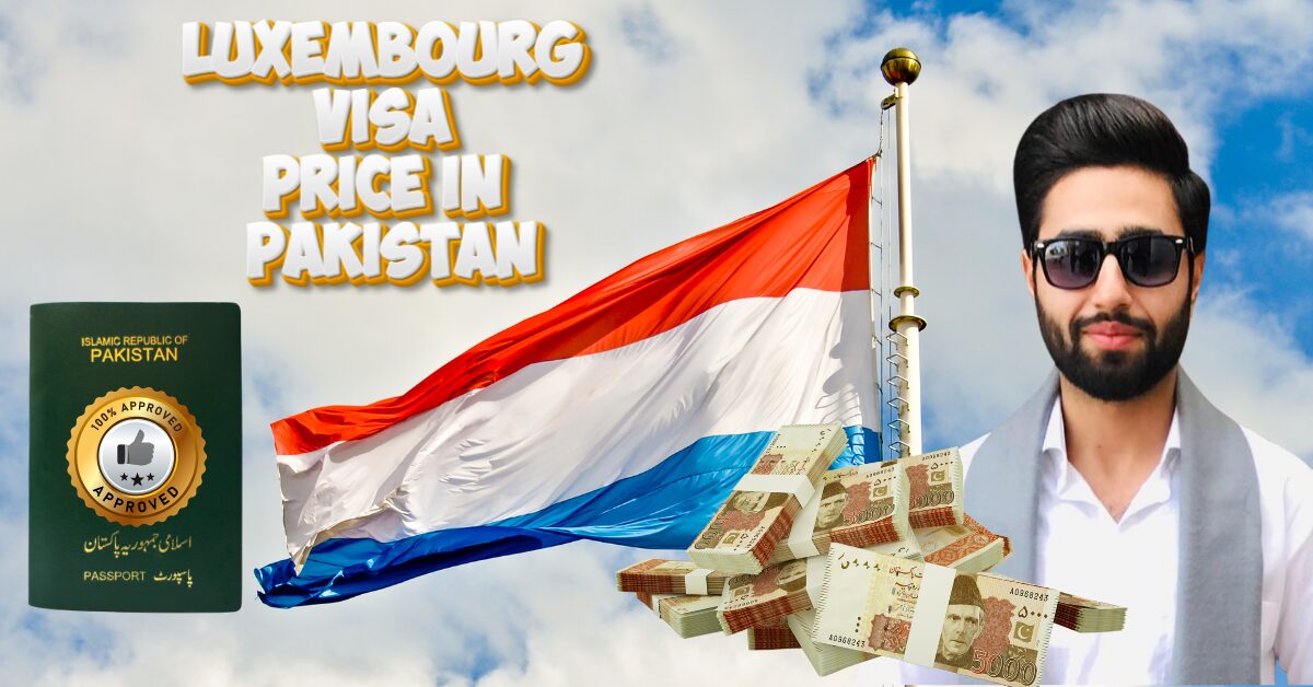 Luxembourg-Visa-Price-in-Pakistan