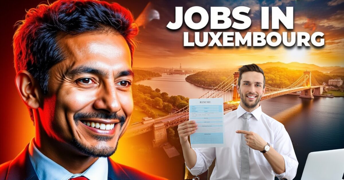 Types of Jobs Available-for-Pakistanis-in-Luxembourg