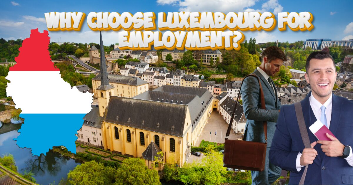 Why-Choose-Luxembourg-for-Employment?