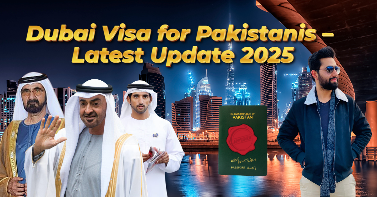 Dubai-Visa-for-Pakistanis–Latest-Update-2025